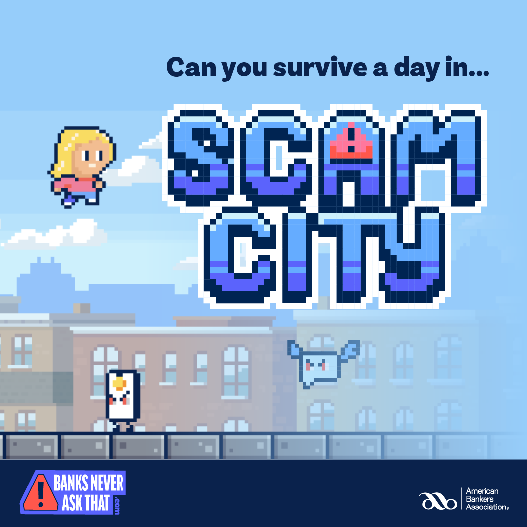 Banks never ask that, "scam city" graphic